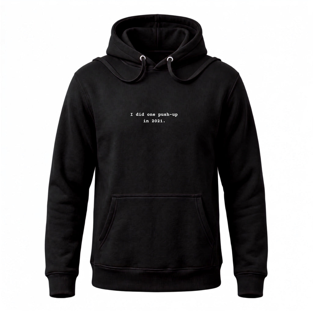 I did one push-up
in 2021.